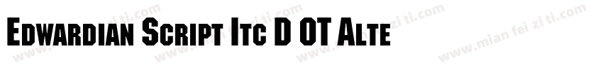 Edwardian Script Itc D OT Alter Reg字体转换